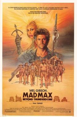   3 -    / Mad Max Beyond Thunderdome