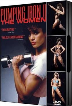   II:  / Pumping Iron II: The Women