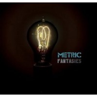 Metric - Fantasies