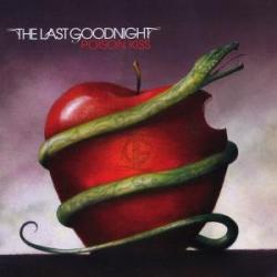 The Last Goodnight - Poison Kiss