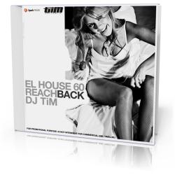 Dj TiM - El House 60 Reach back