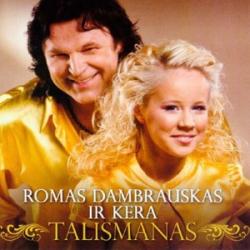 Romas Dambrauskas ir Kera - Talismanas