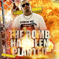 Crash aka C-4 - The Bomb has been planted ( . C , D.Masta, Big D, 5, Bess  )