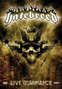 Hatebreed - Live Dominance