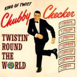 Chubby Checker - Twistin' Round The World