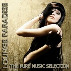 VA - Lounge Paradise: The Pure Music Selection