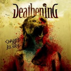 Deathening - Chained In Blood