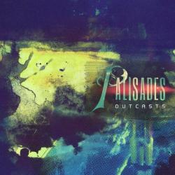 Palisades - Outcasts