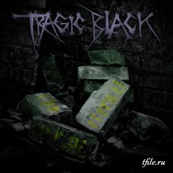 Tragic Black - The Eternal Now