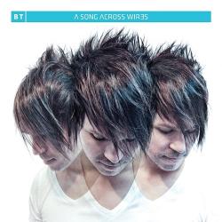 BT - A Song Across Wires