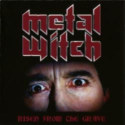 Metal Witch - Risen From The Grave