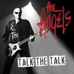 The Angels - Talk the Talk