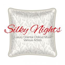 VA - Silky Nights: Luxury Oriental Chillout Music