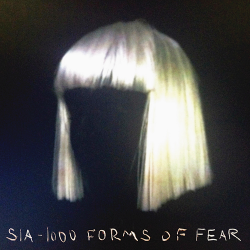 Sia - 1000 Forms Of Fear