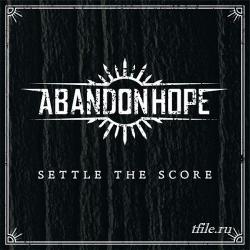 Abandon Hope - Settle The Score