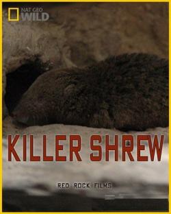 - / NAT GEO WILD. Shrew Killer DUB