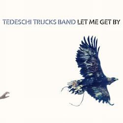 Tedeschi Trucks Band - Let Me Get By