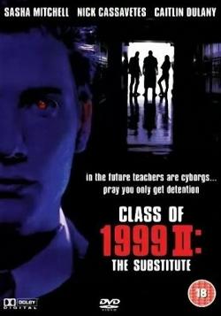  1999:   / Class of 1999 II: The Substitute MVO