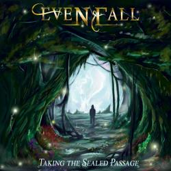 Evenfall - Taking The Sealed Passage