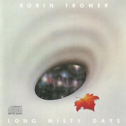 Robin Trower - Long Misty Days