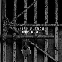 Jimmy Barnes My Criminal Record